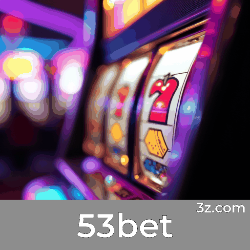 53bet screen